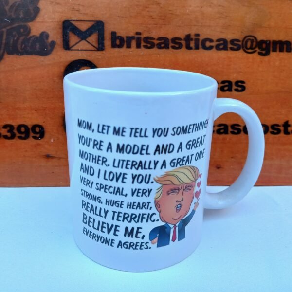 Taza Blanca Donald Trump "Eres una Gran Madre"